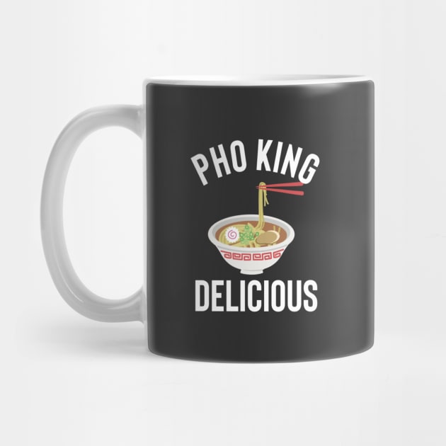 Pho King Delicious by Raw Designs LDN
